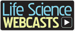 Life Science 
Webcasts Archives