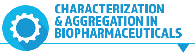 Characterization and Aggregation in Biopharmaceuticals